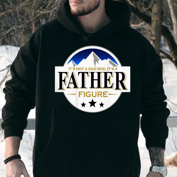 It's Not A Dad Bod It's A Father Figure B.uschs Light-Beer t-shirt hoodie