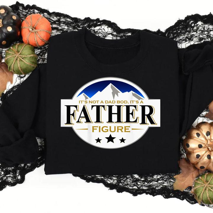 It's Not A Dad Bod It's A Father Figure B.uschs Light-Beer t-shirt sweatshirt