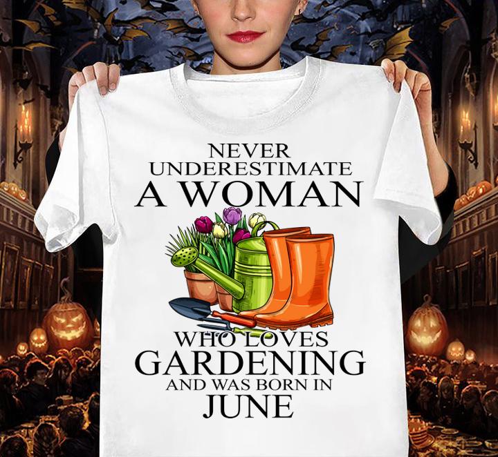 Never Underestimate A Lady Who Loves Gardening And Was Born In February t-shirt woman shirt