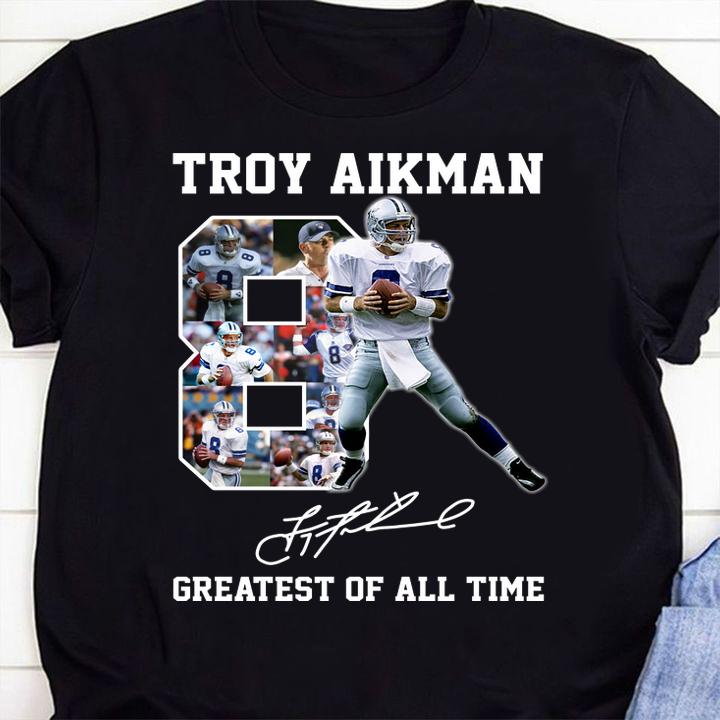 Awesome 8 Troy Aikman Dallas Cowboys Signature Greatest Of All Time t-shirt shirt