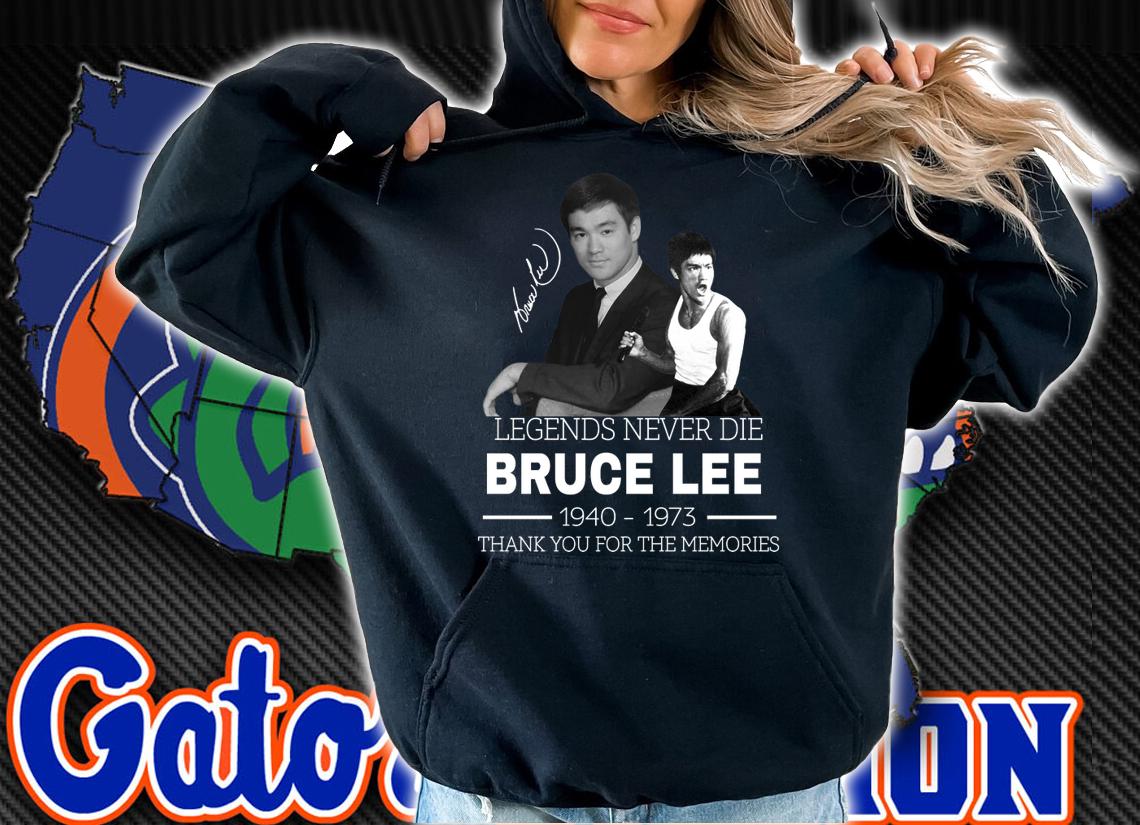 Legends Never Die Bruce Lee Thank You For The Memories t-shirt hoodie
