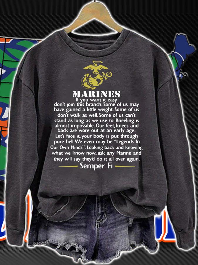 Marines If You Want It Easy Dont Join This Branch t-shirt sweatshirt