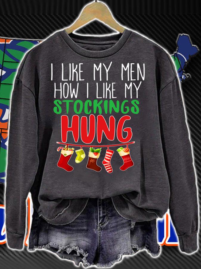 Awesome I Like My Men How I Like My Stockings Hung Christmas t-shirt sweatshirt