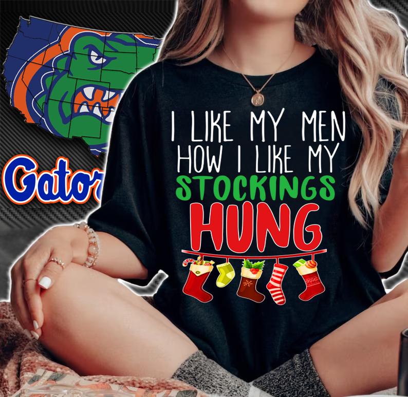 Awesome I Like My Men How I Like My Stockings Hung Christmas t-shirt woman shirt