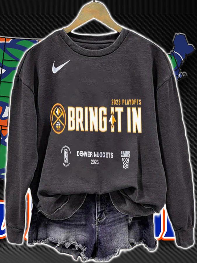 Denver Nuggets bring it in 2023 NBA Playoffs t-shirt sweatshirt