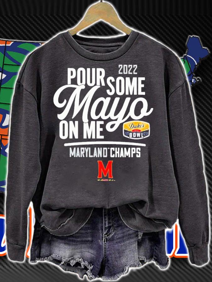 2022 Pour Some Mayo On Me Maryland Champs shirt t-shirt sweatshirt