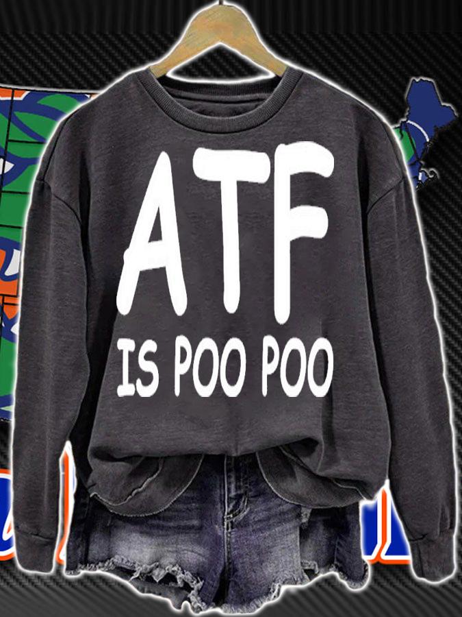 Atf Is Poo Poo Shirt t-shirt sweatshirt