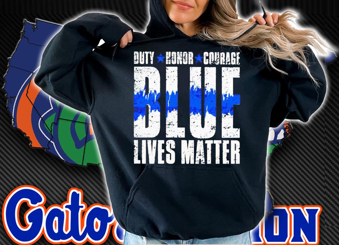 Duty honor courage blue lives matter shirt t-shirt hoodie