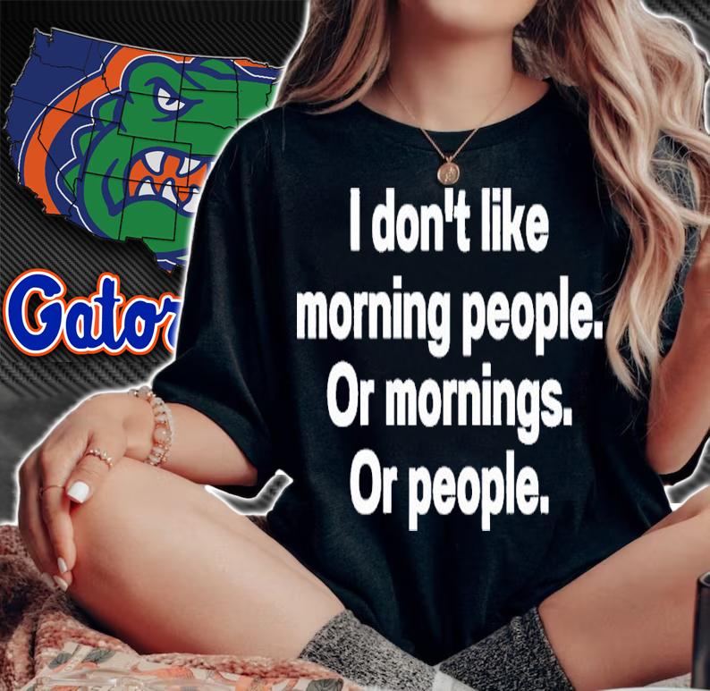 I don't like morning people or mornings or people shirt t-shirt woman shirt