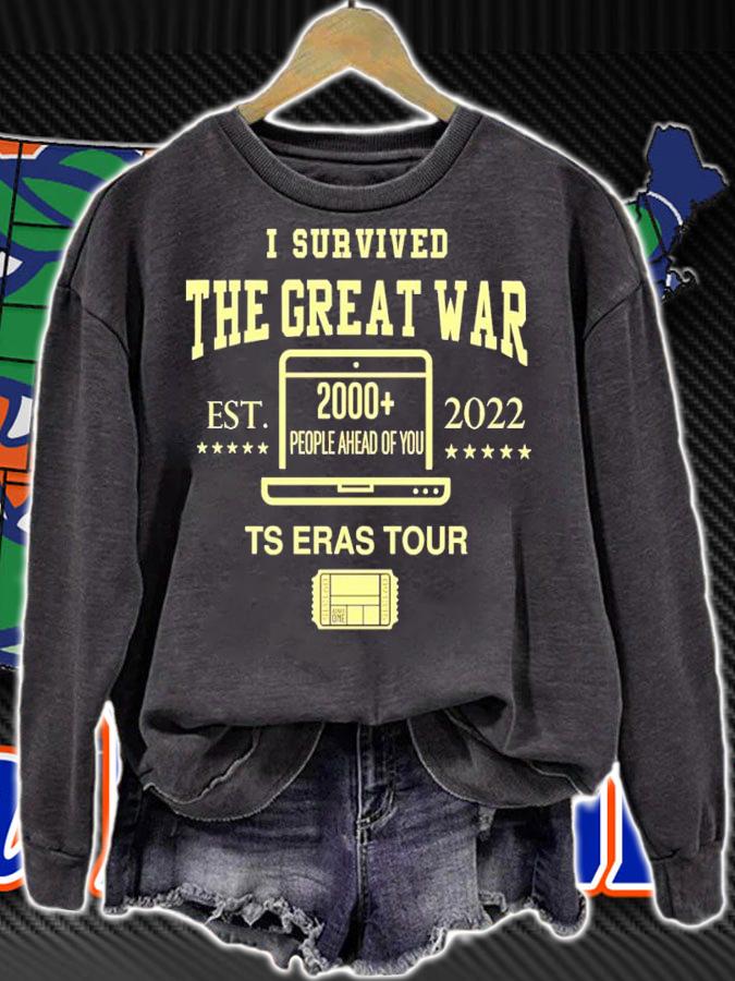 I Survived The Great War 2000 People Ahead Of You Ts Eras Tour Shirt t-shirt sweatshirt