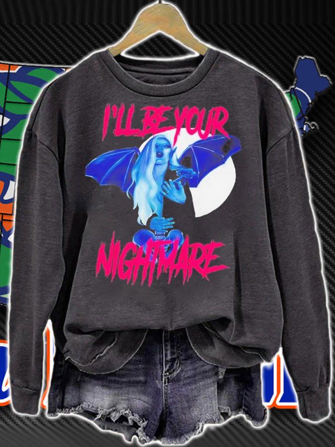 I'll Be Your Nightmare Shirt t-shirt sweatshirt