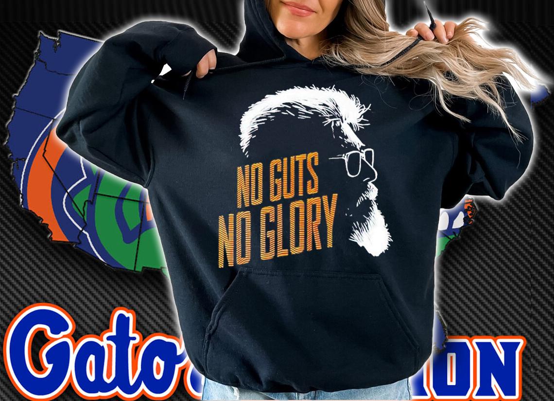 No guts no glory shirt t-shirt hoodie