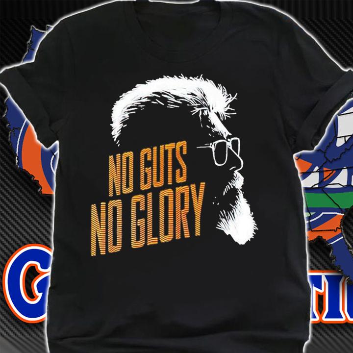 No guts no glory shirt t-shirt shirt