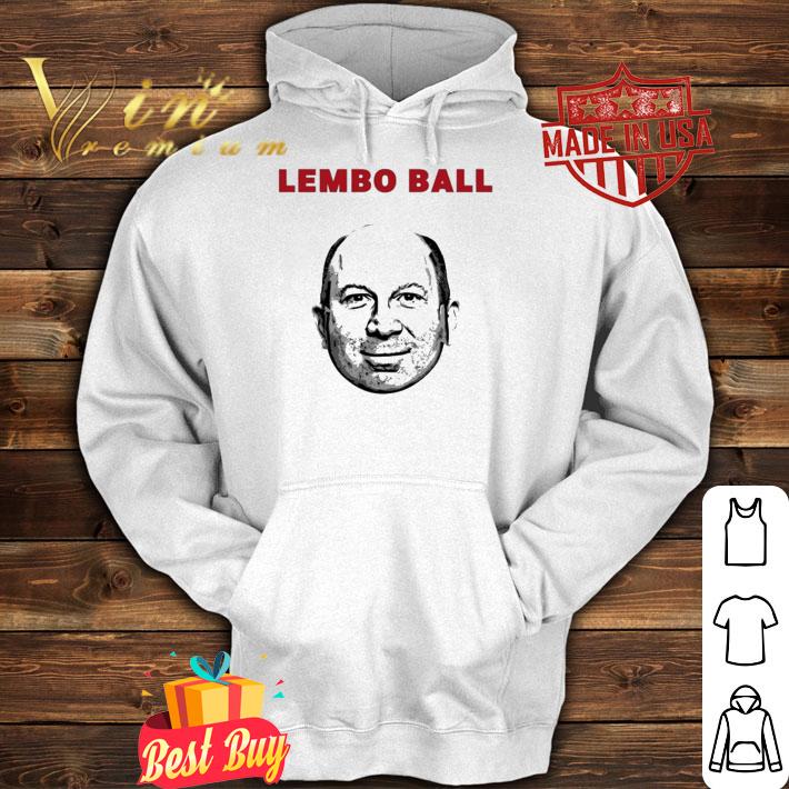 Lembo Ball Famously Garnet Sports T-Shirt t-shirt hoodie