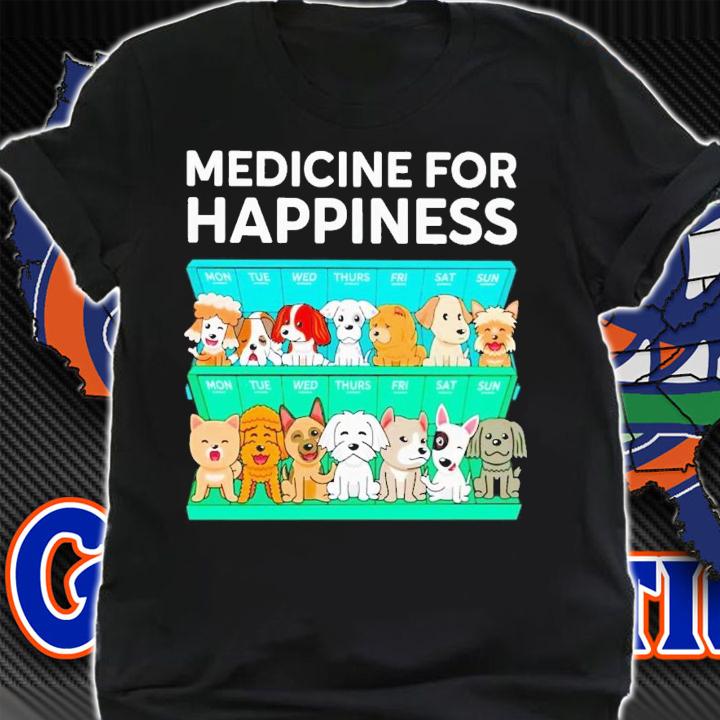 My medicine for happiness called dogs every day shirt t-shirt shirt