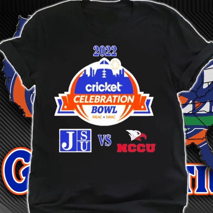 NCCU Vs JSU 2022 Cricket Celebration Bowl Shirt t-shirt