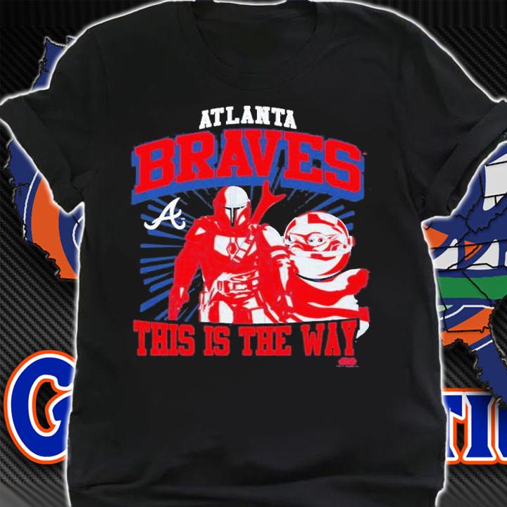 Atlanta Braves Youth Star Wars This is the Way shirt t-shirt