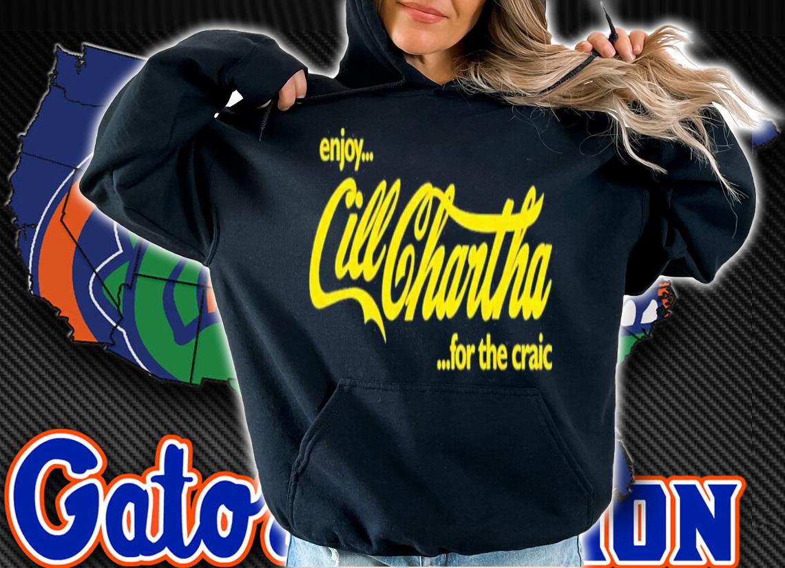 Enjoy Cill Chartha For The Craic Paul Clark T-Shirt t-shirt hoodie