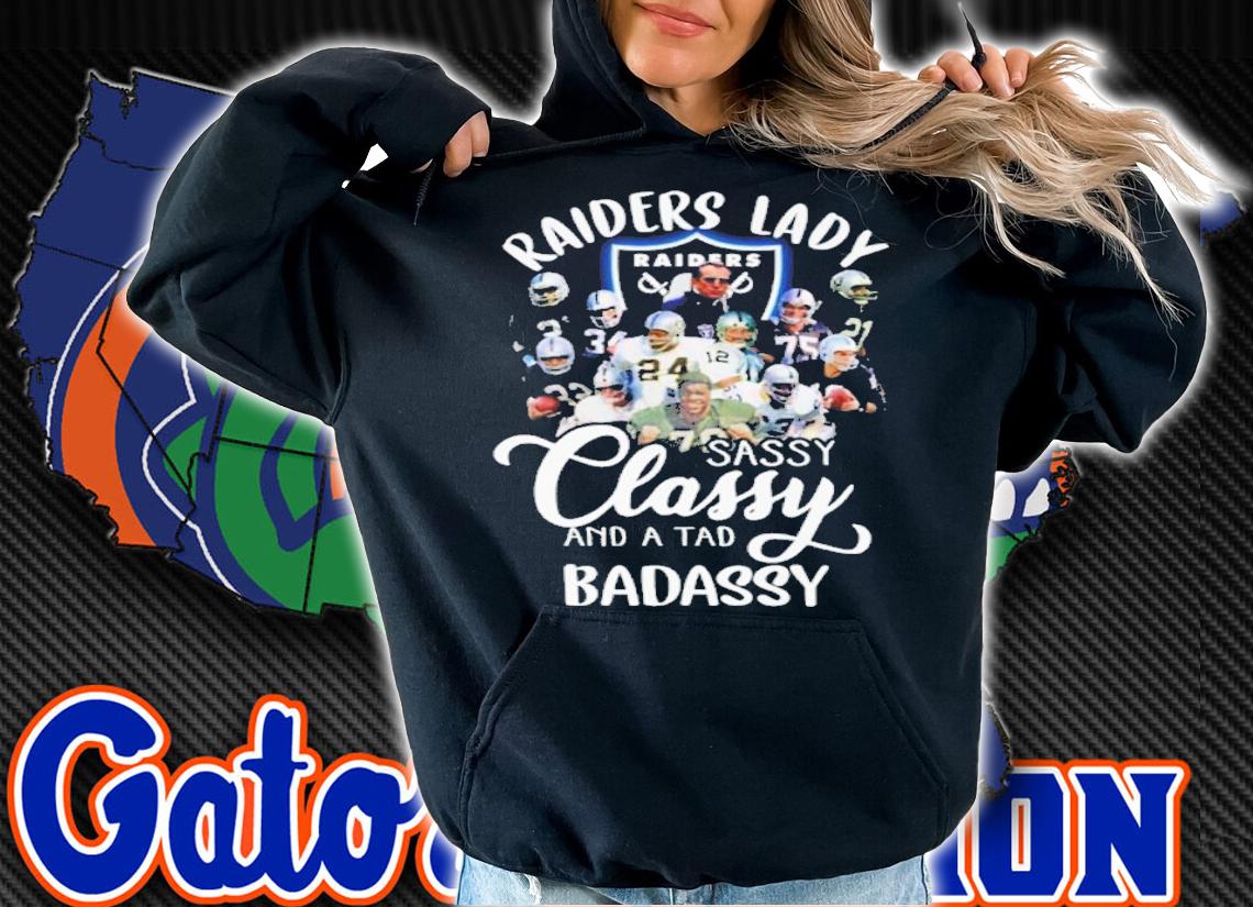 Las Vegas Raiders lady sassy classy and a tad badassy shirt t-shirt