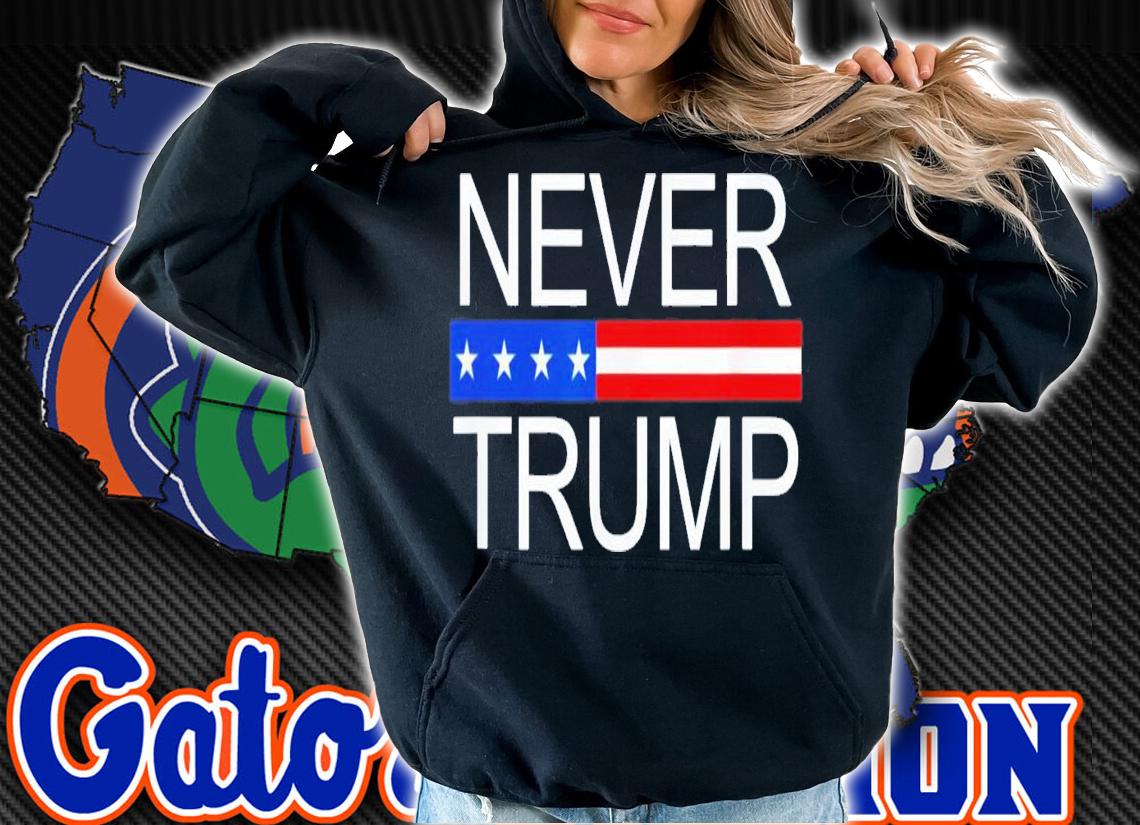 Never Trump T-Shirt t-shirt