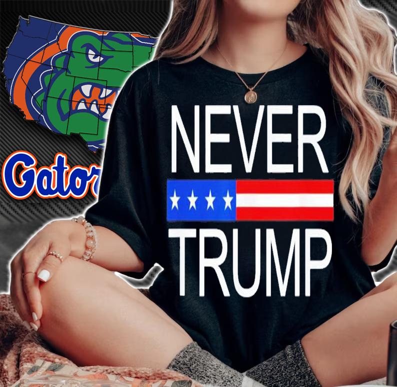 Never Trump T-Shirt t-shirt