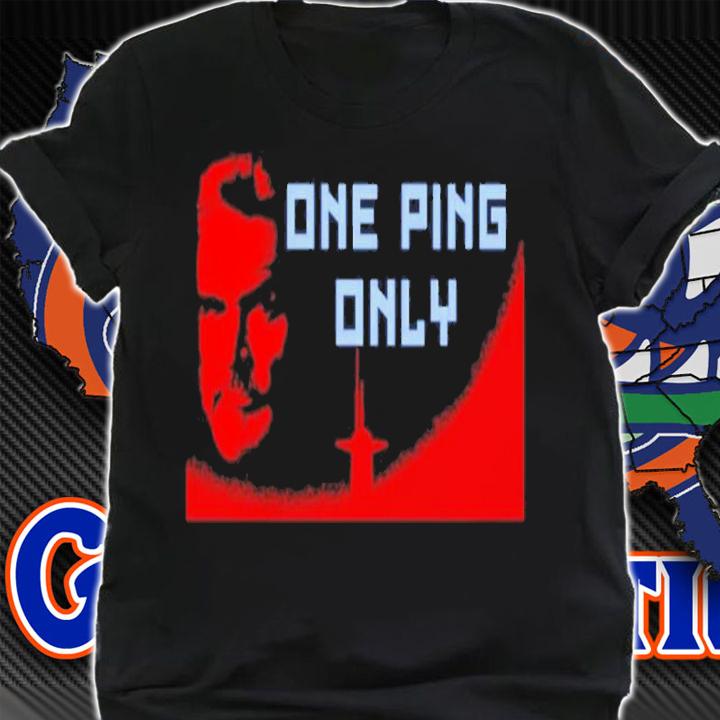 One ping only shirt t-shirt