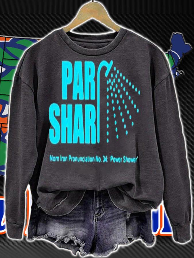 Par Shar Norn Iron Pronunciation No 34 Power Shower Shirt t-shirt