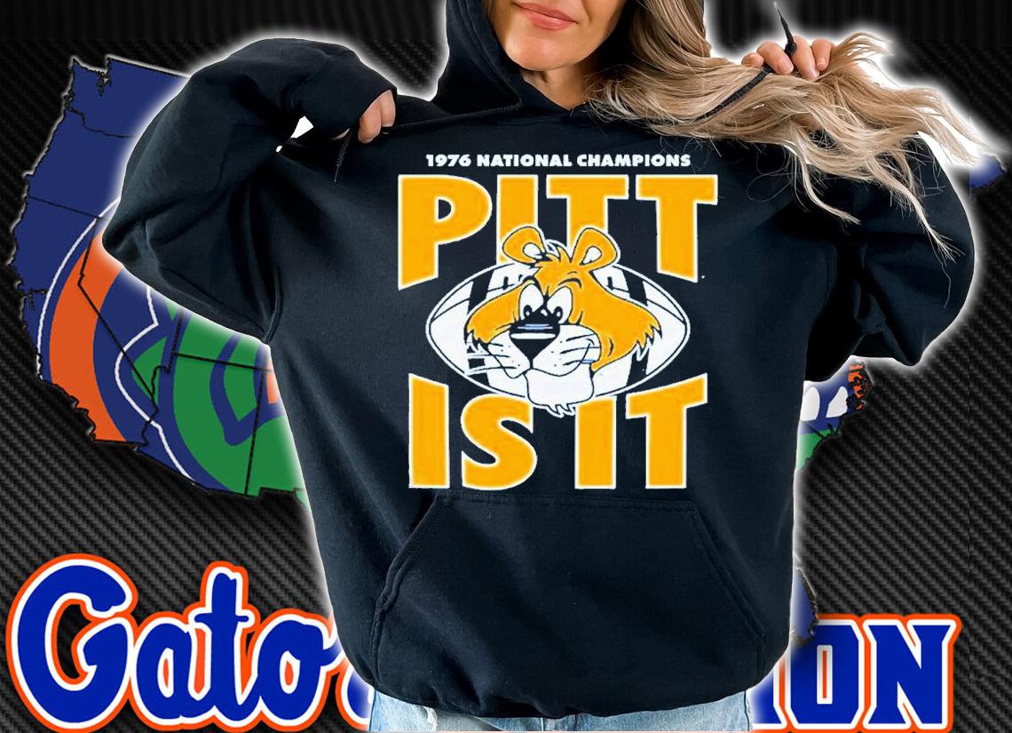 Pittsburgh Panthers 1976 National Champions Pitt is it shirt t-shirt