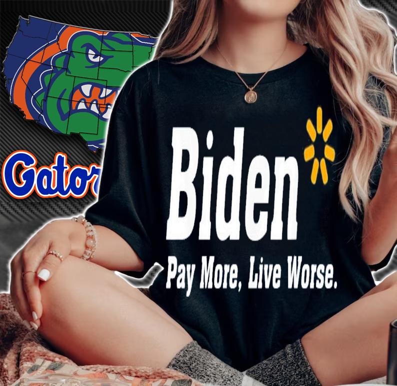 Biden Pay More Live Worse Meme Sarcastic Anti-Biden T-Shirt t-shirt woman shirt