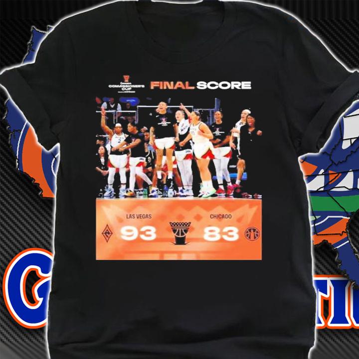 Las Vegas Aces Final Score WNBA Commissioner's Cup Las Vegas 93 Chicago Shirt t-shirt