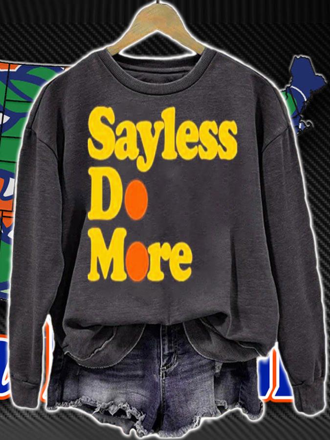 Alesia Hendley Sayless do more shirt t-shirt sweatshirt