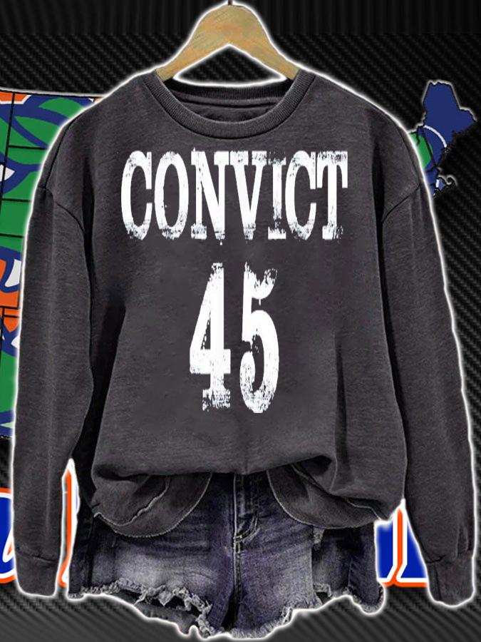Convict 45 No One Man or Woman Is Above The Law T-Shirt t-shirt sweatshirt