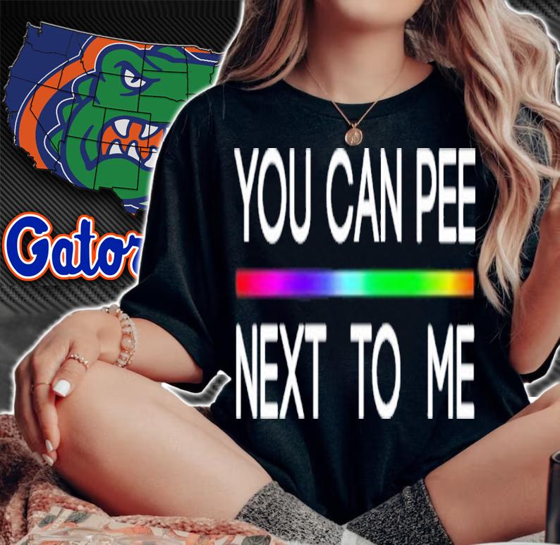 Drewberz You Can Pee Next To Me LGBT Shirt t-shirt woman shirt