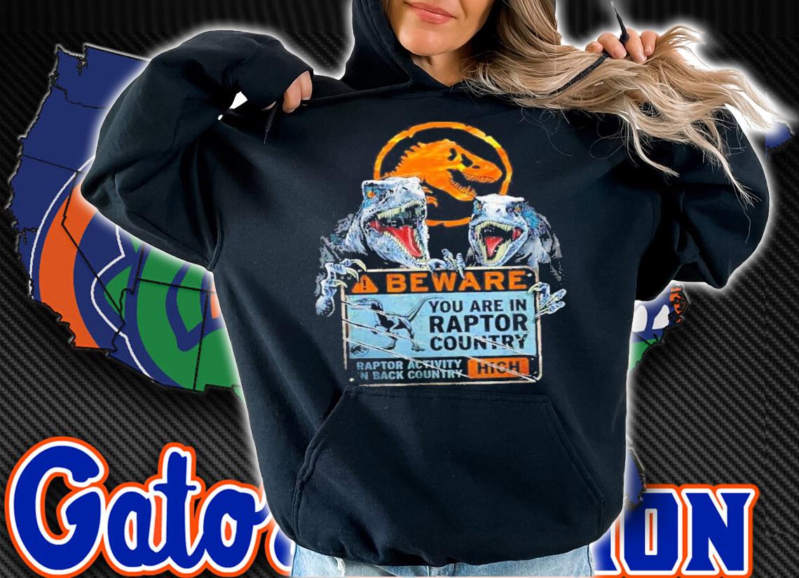 Jurassic Park Jurassic World Dominion Beware You Are In Raptor Country Shirt t-shirt