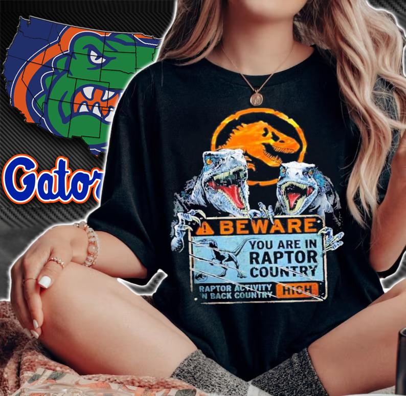 Jurassic Park Jurassic World Dominion Beware You Are In Raptor Country Shirt t-shirt