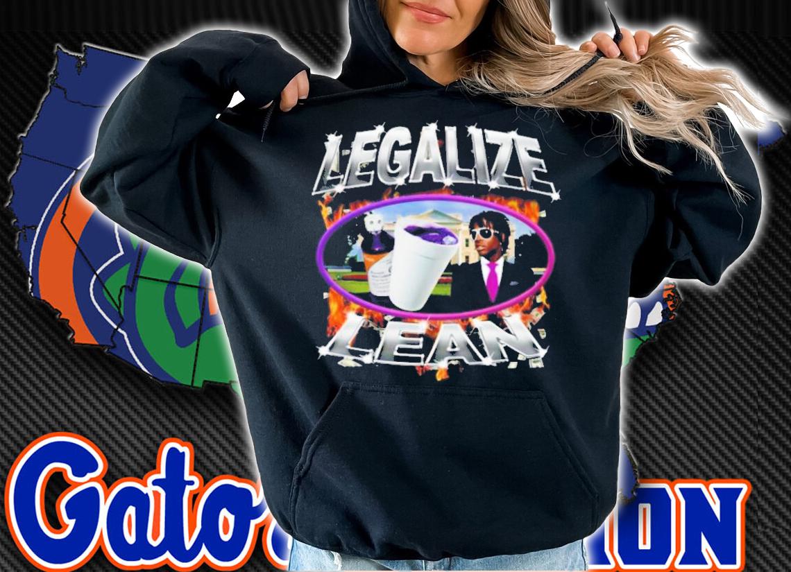 Legalize Lean 2022 shirt t-shirt hoodie