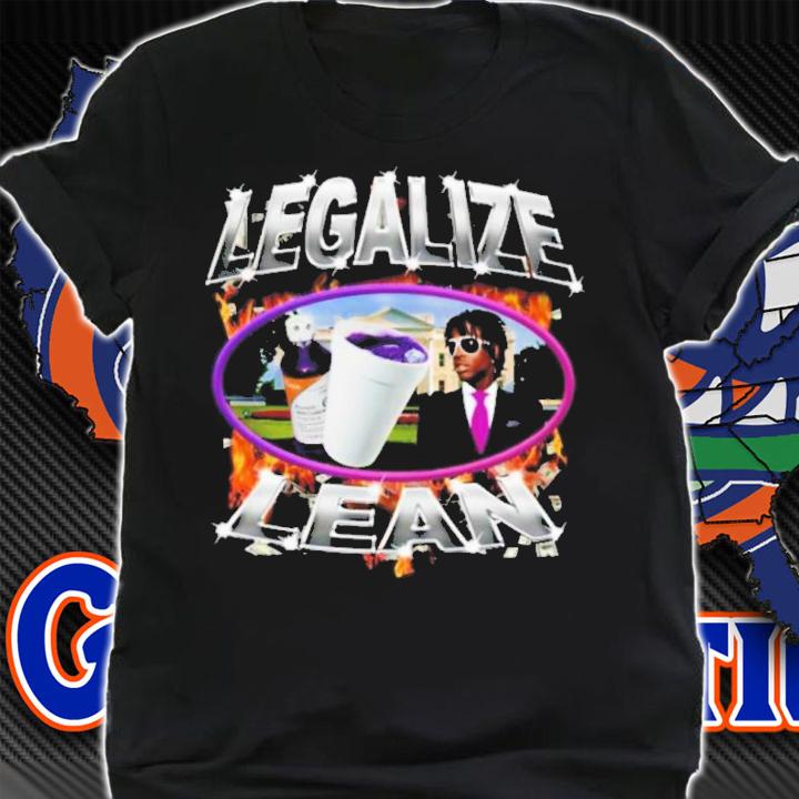 Legalize Lean 2022 shirt t-shirt shirt