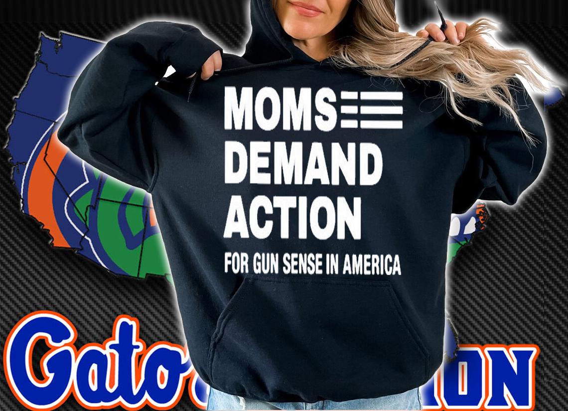 Moms Demand Action For Gun Sense In America T-Shirt t-shirt