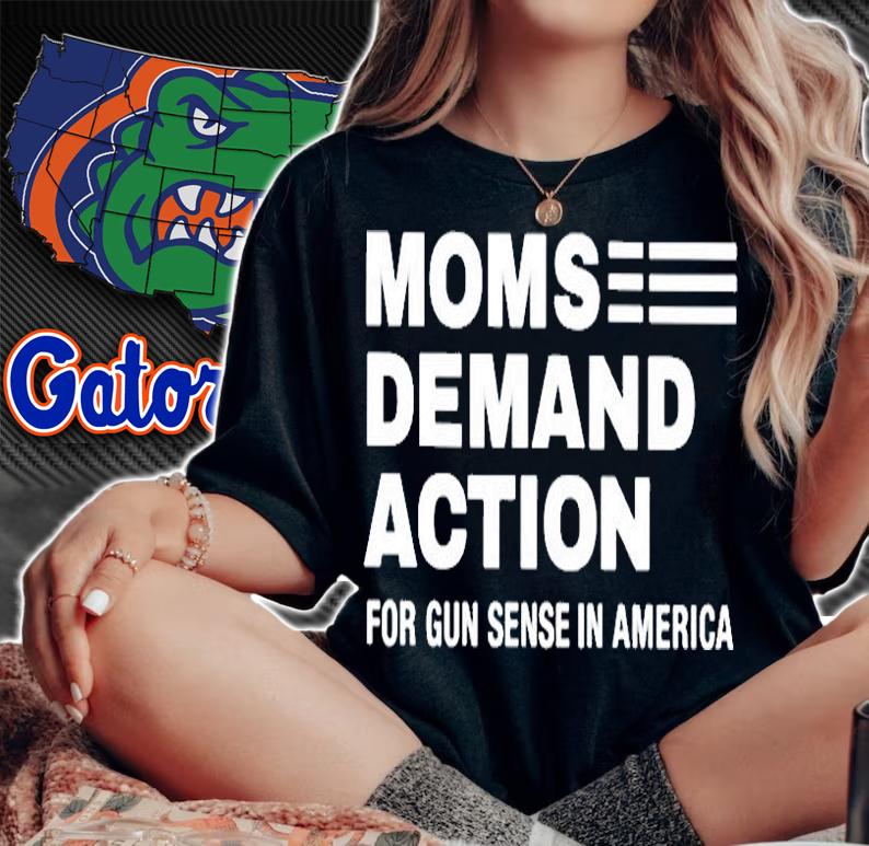 Moms Demand Action For Gun Sense In America T-Shirt t-shirt