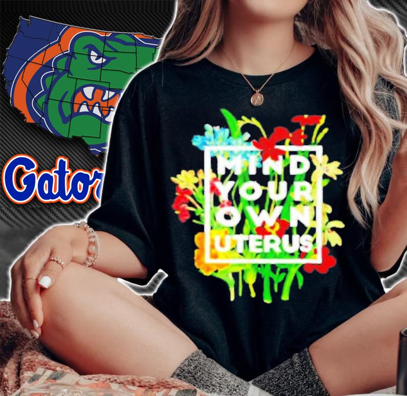 My Body My Choice Mind Your Own Uterus T-Shirt t-shirt