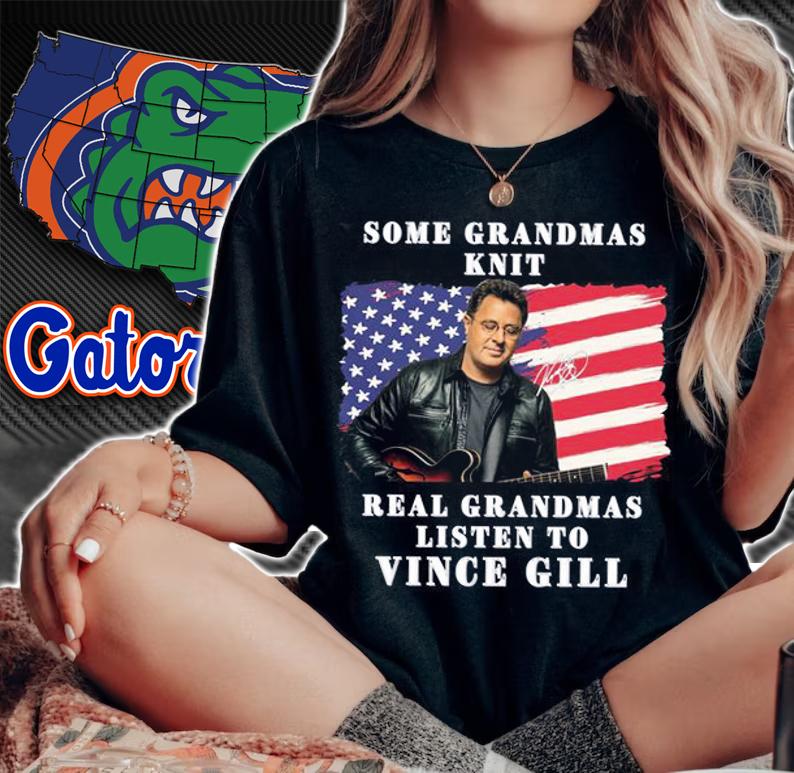 Some Grandmas Knit Real Grandmas Listen To Vince Gill USA Flag Signature t-shirt