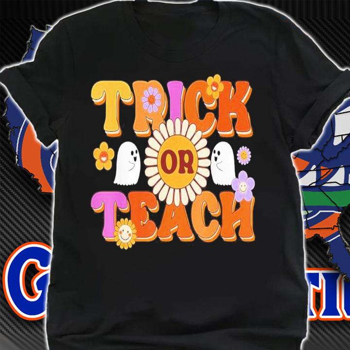 Teacher Halloween Trick Or Teach Ghost Teacher Halloween Shirt t-shirt