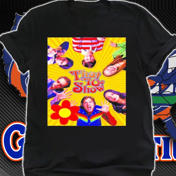 That 70s Show Poster 1998-2006 TV Show Shirt t-shirt