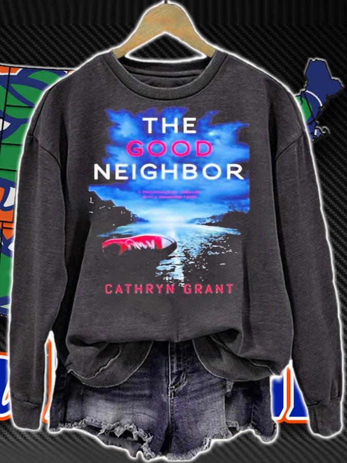 The Good Neighbor Cathryn Grant Shirt t-shirt sweatshirt