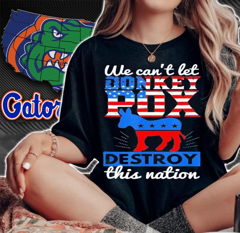We Cant Let Donkey Pox Destroy This Nation Trump 2024 T-Shirt t-shirt