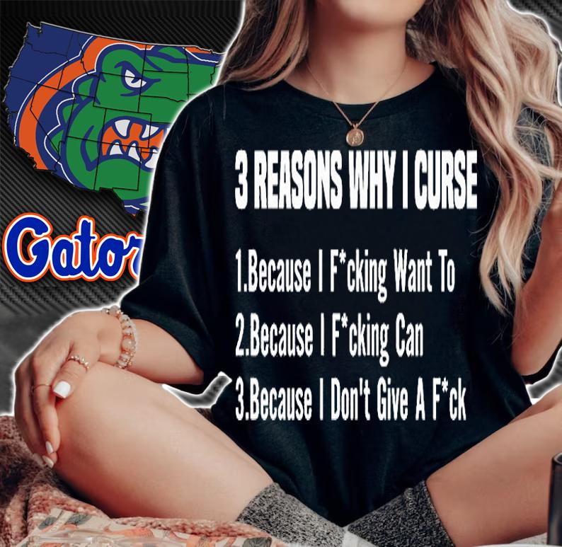 3 Reasons Why I Curse T-Shirt t-shirt woman shirt