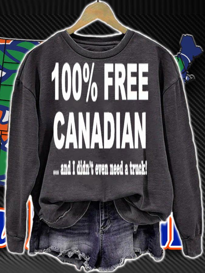 100% Free Canadian And I Didnt Even Need A Truck Shirt t-shirt