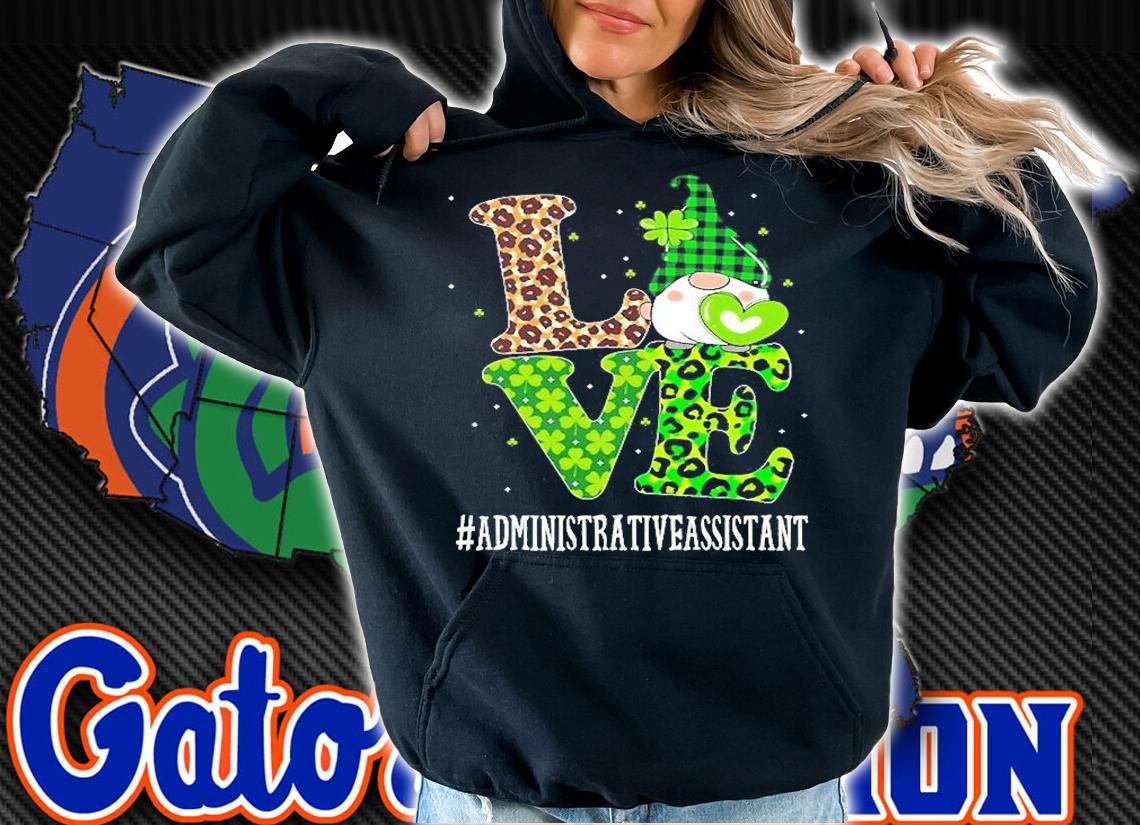 Administrative Assistant Love St Patricks Day Gnome Leopard T-Shirt t-shirt hoodie