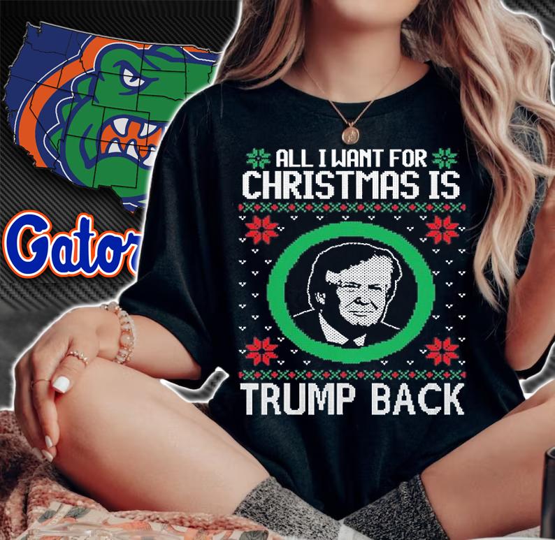 All I Want This Christmas Is Trump Back Funny Christmas T-Shirt t-shirt woman shirt