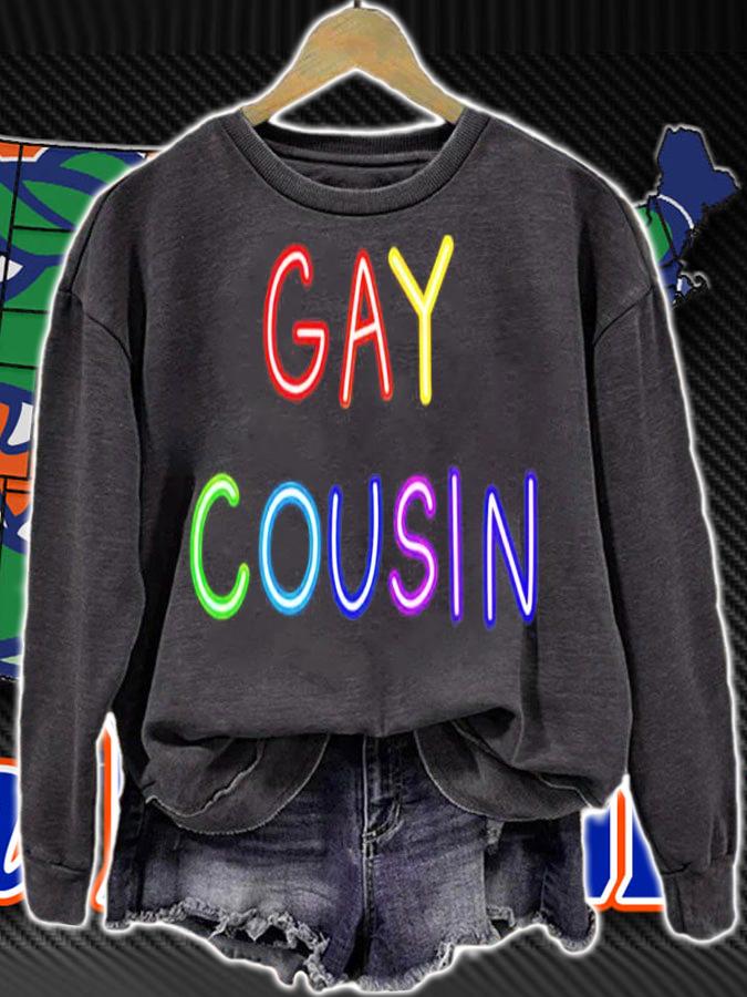 Ashley Loob Gay Cousin Shirt t-shirt sweatshirt
